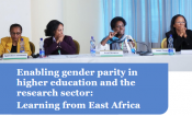 Enabling gender parity in higher education and the research sector: Learning from East Africa.